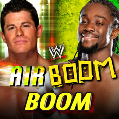 WWE: Boom (Air Boom - Kofi Kingston & Evan Bourne)
