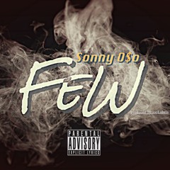 Few - Sonny Oso ( Produced by 100Labels )