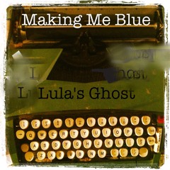Making Me Blue