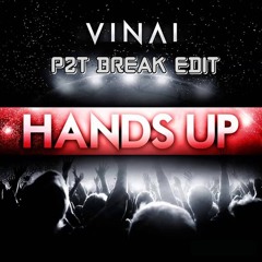 VINAI - Hands Up (P2T Break Edit) 130 BPM