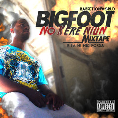 09  Bigfoot - Ta Mi Mama Bo Ta