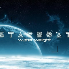 STARBOAT - Water Weight [free download!]