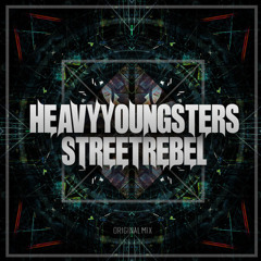 Heavy Youngsters - Street Rebel (House Tunes X Release)