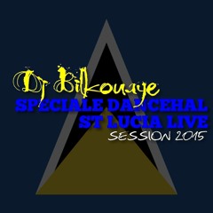 DJ BILKOUAYE SPECIALE DANCEHAL ST LUCIA LIVE SESSION 2015