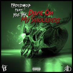 Devil On My Shoulders Ft Ygg Tay