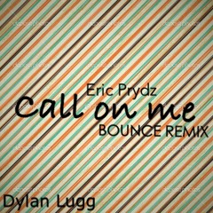 Eric Prydz Call on me (Bounce Remix)
