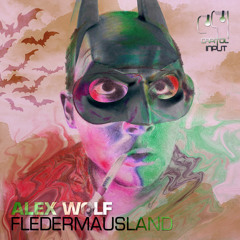 [CIR016] -  Alex Wolf - Fledermausland (Club Mix) [Fledermausland  EP] - OUT NOW!!