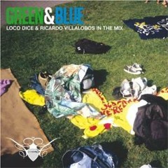 loco dice and ricardo villalobos  - green & blue