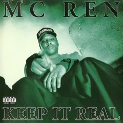 MC Ren - Keep It Real