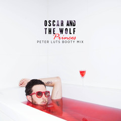 Oscar And The Wolf - Princes (Peter Luts Booty Mix)