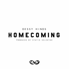 Dessy Hinds - "Homecoming" (Prod. by Statik Selektah)