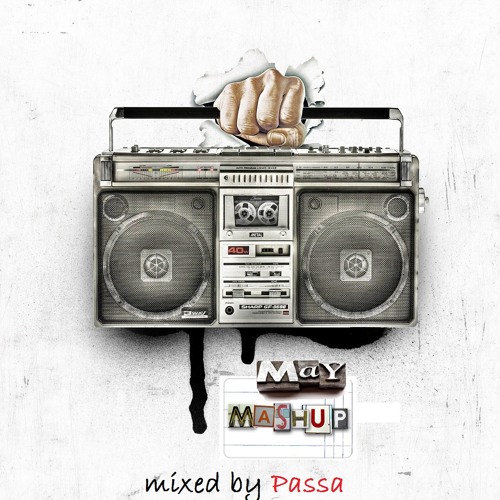 May Mashup - Mixed by Passa