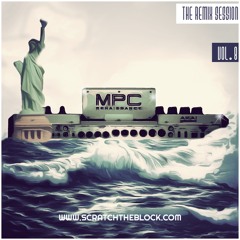 SCRATCHTHEBLOCK.COM PRESENTS:THE REMIX SESSION VOL.8