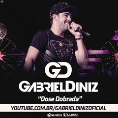 Gabriel Diniz - Dose Dobrada