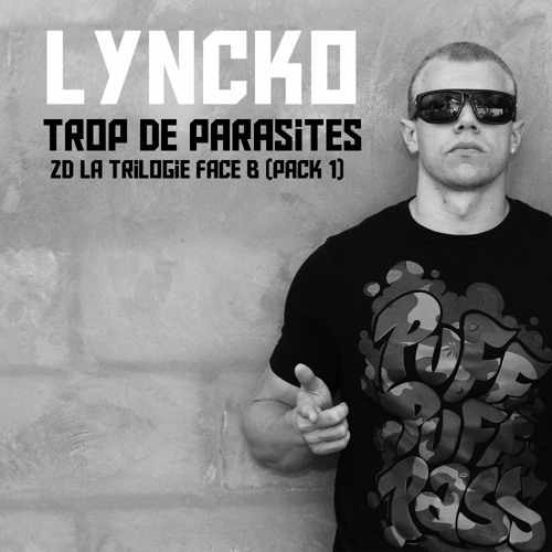 Lyncko - Trop De Parasites (ZD3) - 2015