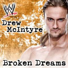 WWE: Broken Dreams (Drew McIntyre)