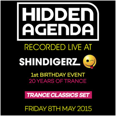 LIVE @ Shindigerz 1st Birthday (Trance Classics Set) - 08.05.15