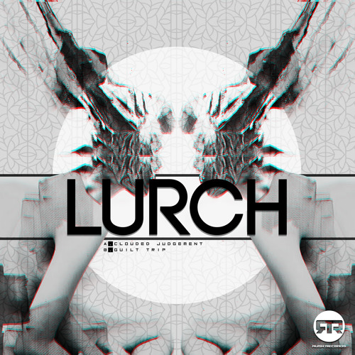 RUSH 025: Lurch - Guilt Trip (OUT NOW)