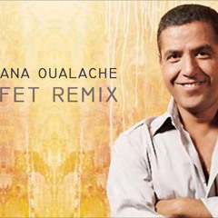Mami - Ana Oualache ( FET Remix )