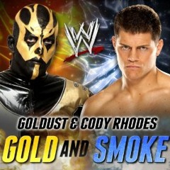 WWE: Gold And Smoke (Goldust & Cody Rhodes)