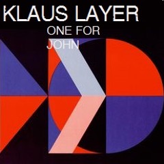 Klaus Layer - La La LA (One for John)