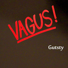 Vagus - Gutsty
