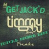 Timmy Trumpet Freaks Getjack D Future Bounce Edit Mp3