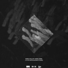 Manila Killa - 2h Du Matin (Kidswaste Remix) [Ft. Mark Johns]