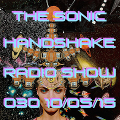 The Sonic Handshake Radio Show 030 10/05/15
