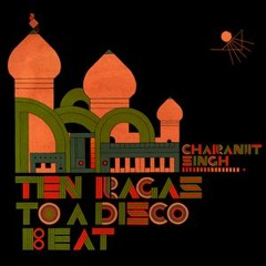 C1 - 45rpm - Raga Madhuvanti [Charanjit Singh - Synthesizing- Ten Ragas To A Disco Beat (1982)]
