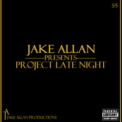 Jake Allan Presents: Project Late Night