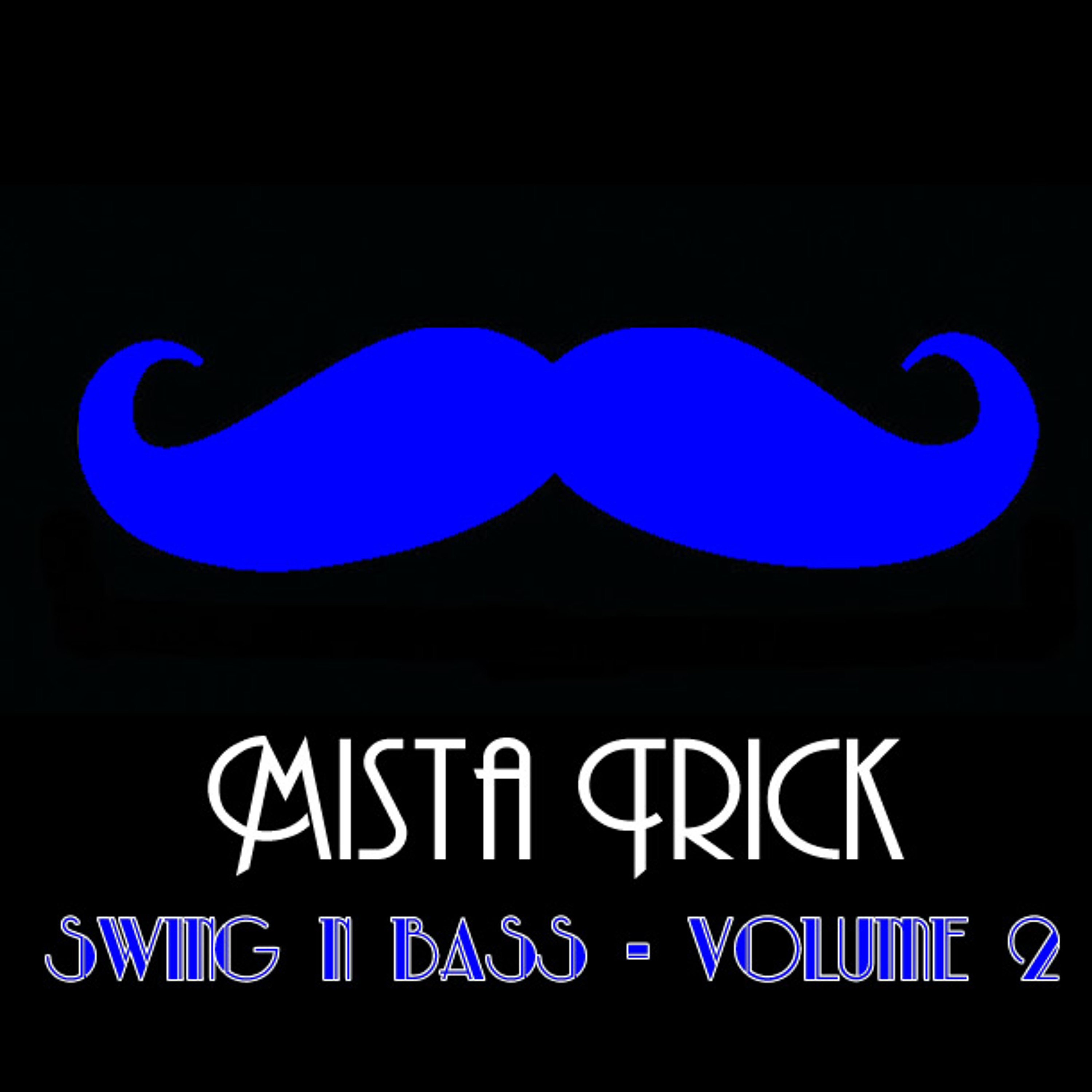 Mista Trick Mixes