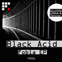 Black Acid - Fobia (original Mix)