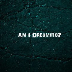 Dreaming Preview full song in coming soon!