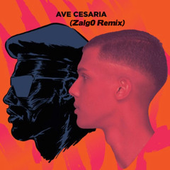 Ave Cesaria(Zalg0 Remix)