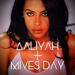 Aaliyah - Rock the Boat (Mives Day Remix)