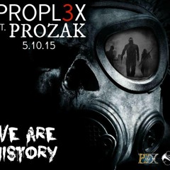 We Are History ft. Prozak