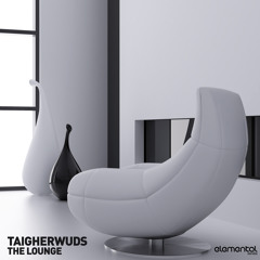 Taigherwuds - The Lounge - Original Mix (Bonzai Elemental)