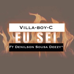 Eu Sei (Villa-Boy-C ft. Denilson Deezy)