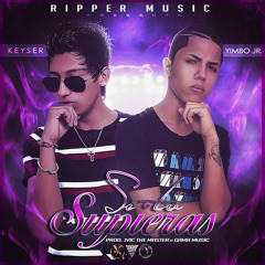Si Tu Supieras - Keyser feat Yimbo JR.