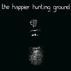 The Happy Hunting Ground - Places