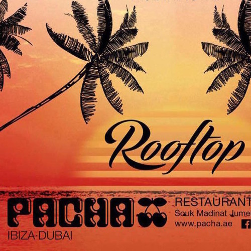 Stream SUNDOWNROOFTOP PACHA DUBAI by KHATHIA Listen online for free on SoundCloud