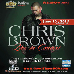 Chris Brown - Live In Concert - Rio Grande Valley June 10, 2015