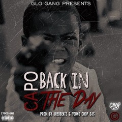 Capo - Back In The Day (Prod By Young Chop) (DigitalDripped.com)