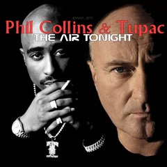 Phil Collins & Tupac, The Air Tonight - Joana Jett