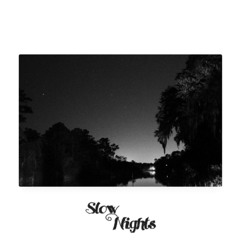 Slow Nights (Freestyle) feat. Kid Kalm (Prod. by Kid Kalm)