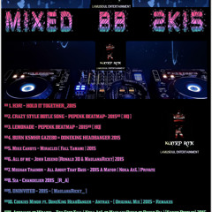 MIXED BB 2K15 [ KUMZP RMX ]