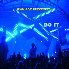 DO IT(Progressive House - Minimal EDM)