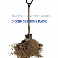 Tres Etah and That Terry present... Diggin' Sessions 023
