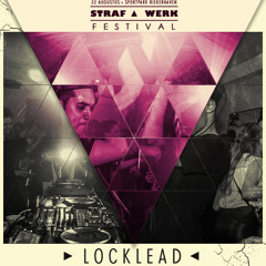 Locklead - STRAF_WERK Festival 2015 Podcast #1